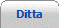 Ditta